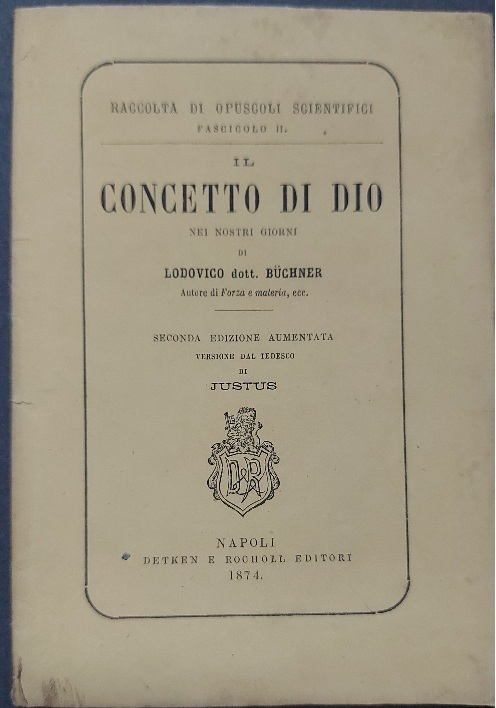 Il concetto di Dio nei nostri giorni. Seconda edizione aumentata. Versione dal tedesco di Justus